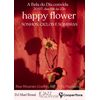 Happy Flower Sonhos, Ciclos e Sombras