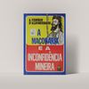 A maçonaria e a Incofidência Mineira
