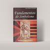 Fundamentos do Simbolismo Vol 2