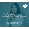 Avaliação Para Terapia Alimentar - NUTRICIONISTA - Dra. Maria Luz