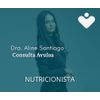 Consulta Avulsa - Dra. Aline Viana Santiago - NUTRICIONISTA