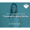 Tratamento para Estrias - ESTETICISTA - Dra. Karina Lopes da Silva