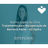 Tratamento para Recuperação de Barreira Facial – H2 Hydra - ESTETICISTA  - Dra. Karina Lopes da Silva