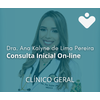 Dra. Ana Kalyne de Lima Pereira - CLÍNICO GERAL