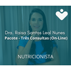 Pacote - Três Consultas (On-Line) - NUTRICIONISTA - Dra. Raisa Santos Leal Nunes
