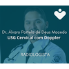 USG Cervical com Doppler - RADIOLOGISTA - Dr. Álvaro Portela de Deus Macedo