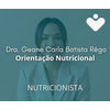 Orientação Nutricional - NUTRICIONISTA - Dra. Geane Carla Batista Rêgo