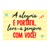 Placa Decorativa em MDF Smilinguido - A Alegria é Portátil