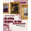 UN ARTISTA UN'OPERA UN VINO