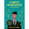 Cognitive Organizations