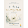 Além da Endometriose