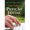 Como Redigir Petição Inicial - 5ª Edição 2019
