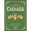 Os segredos da cachaça
