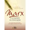 Marx e a crítica da educação
