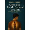 Antes que eu me perdesse de mim