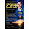 Estou passando o tempo logo atrás de você
