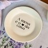 Prato de Sobremesa com frase "A mesa é o coração da casa" 