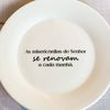Kit 4 Prato de Sobremesa Frase "As misericórdias do Senhor"