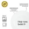 Prato de Sobremesa com frase "Hoje tem bolo!" 