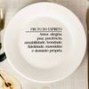 Prato de Sobremesa com frase "Fruto do Espírito..."