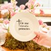 Prato de Sobremesa com Frase "Ele me amou primeiro."