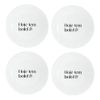 Kit 4 Pratos De Sobremesa Com Frase  Hoje Tem Bolo!