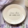 Kit 4 Pratos De Sobremesa Com Frase  Um Dia De Cada Vez