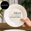 OUTLET Prato de Sobremesa Frase “Deus de obras completas”