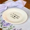 Prato de Sobremesa com frase "A mesa é o coração da casa" 