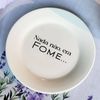 Prato de Sobremesa com frase "Nada não, era fome" 