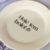 Prato de Sobremesa com frase "Hoje tem bolo!" 