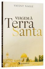 Livro Viagem à Terra Santa: Ler o Evangelho Nos Lugares De Jesus