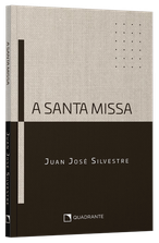 Livro A Santa Missa - O rito da celebração eucarística
