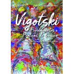 Vigotski fundamentos e práticas de ensino: crítica às pedagogias dominantes