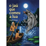 o jaú que comeu a lua