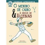 O menino de ouro & a caixa de Alcebias