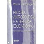 História, antropologia e a pesquisa educacional