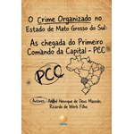 O CRIME ORGANIZADO NO ÂMBITO DO ESTADO DE MATO GROSSO DO SUL