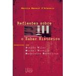 Reflexões sobre o saber histórico
