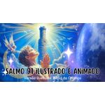 Salmo 91 ilustrado e animado