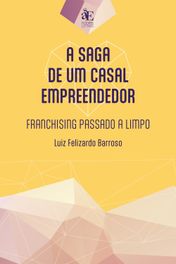 A saga de um casal empreendedor