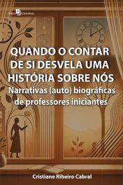 Quando o contar de si desvela uma história sobre nós