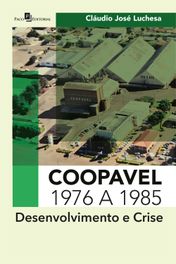 Coopavel, 1.976 a 1.985
