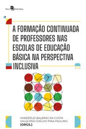 A Formação Continuada de Professores nas Escolas de Educação Básica na Perspectiva Inclusiva