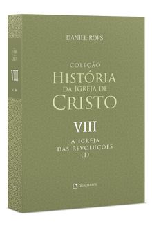Livro A Igreja das revoluções (I), Vol. VIII