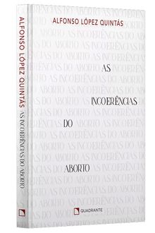Livro As incoerências do aborto — Capa dura