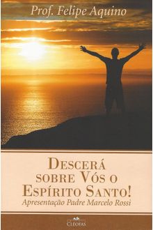 Livro Descerá sobre Vós o Espírito Santo
