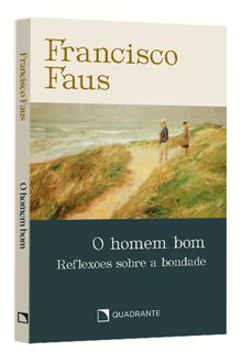 Pocket O homem bom — Coleção Francisco Faus