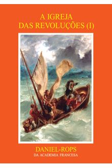 Livro A Igreja das revoluções (I), Vol. VIII