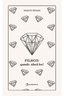 Livro Filhos: Quando educá-los? — Capa dura